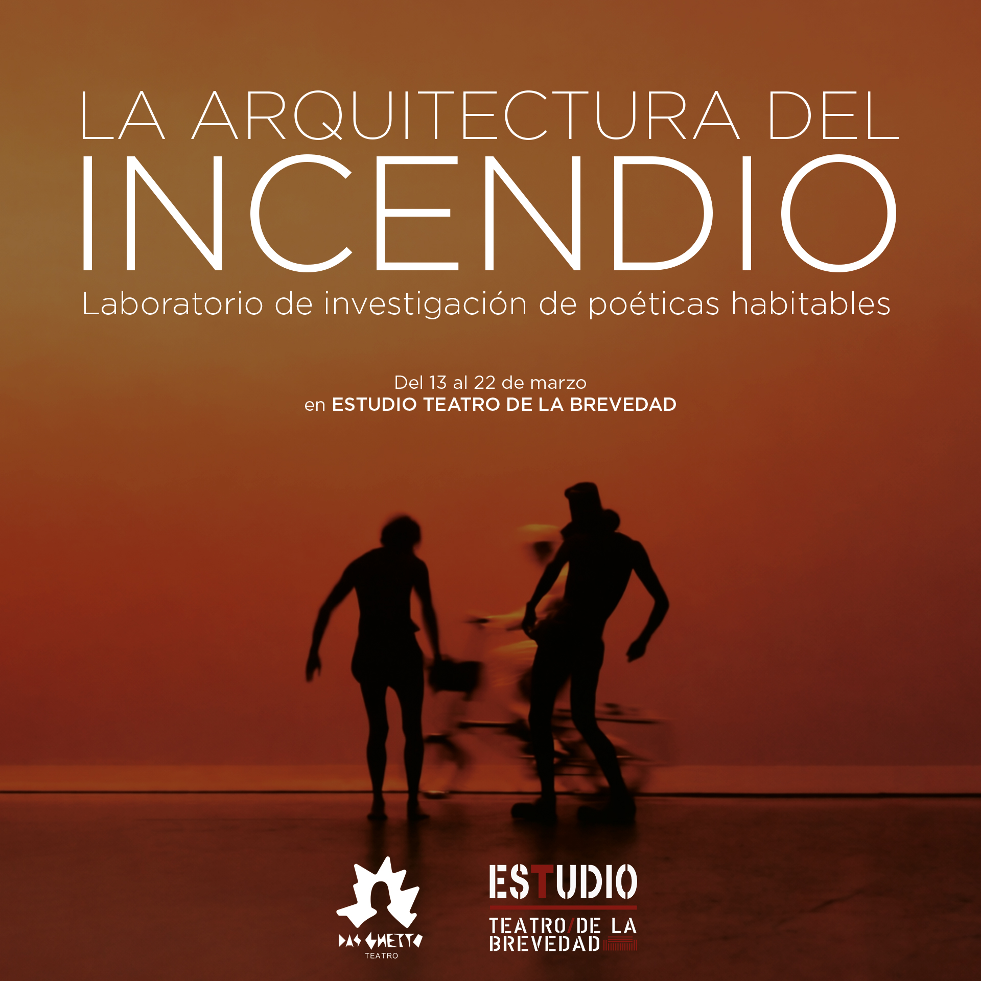 LA ARQUITECTURA DEL INCENDIO | LABORATORIO DE INVESTIGACIÓN DE POÉTICAS HABITABLES